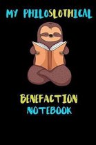 My Philoslothical Benefaction Notebook