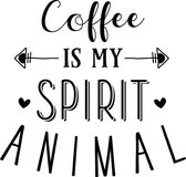 Muurtekst muursticker Coffee spirit animal