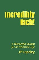 Incredibly Rich!