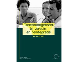 Casemanagement bij verzuim en reintegratie