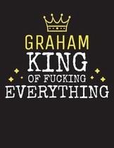 GRAHAM - King Of Fucking Everything
