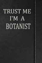 Trust Me I'm a Botanist