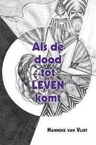 Als de dood tot LEVEN komt