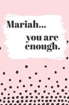 Mariah You are Enough