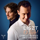 Cyrille Dubois Tristan Raes - Liszt O Lieb! (Melodies & Lieder) (CD)