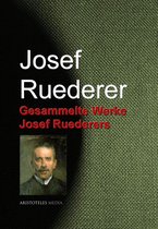 Gesammelte Werke Josef Ruederers