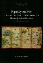 Collection de la Casa de Velázquez - España y América en una perspectiva humanista