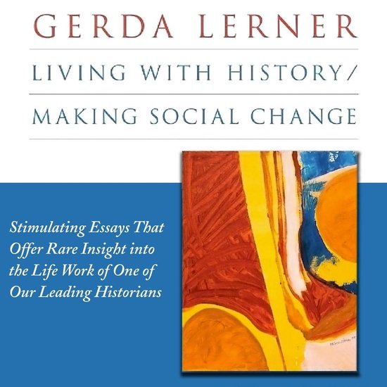 Living with History/Making Social Change - cover
