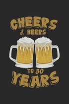 Cheers & Beers To 30 Years