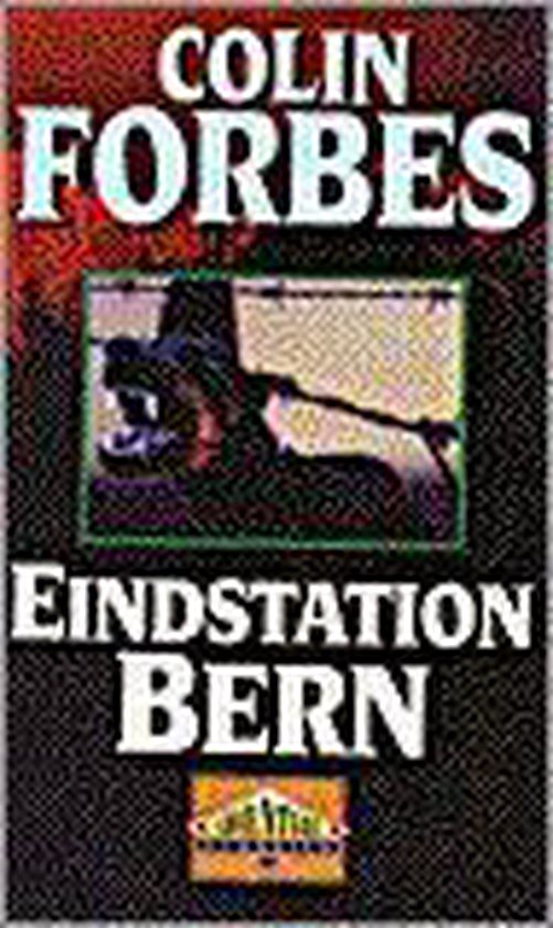 Bol Com Eindstation Bern Colin Forbes 9789022506431 Boeken