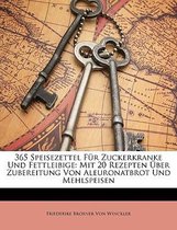 365 Speisezettel Fur Zuckerkranke Und Fettleibige Mit 20 Rezepten Uber Zubereitung