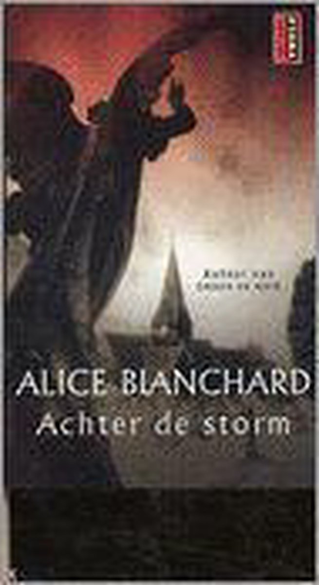 A. Blanchard - Achter de storm
