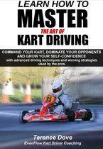 Kartboek - Learn How To Master the ART of Kart Driving - Engelstalig - Karting