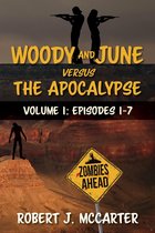 Woody and June versus the Apocalypse - Woody and June versus the Apocalypse