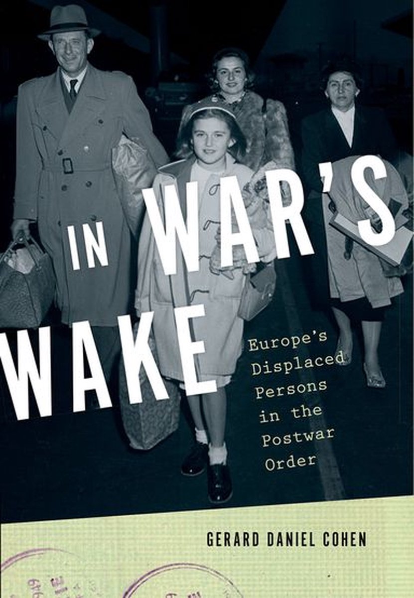 Omslag van Oxford Studies in International History - In War's Wake