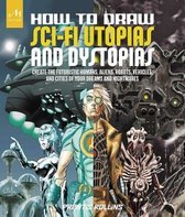 How To Draw Sci Fi Utopias & Dystopias