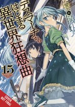 Death March to the Parallel World Rhapsody, Vol. 15 (light novel)