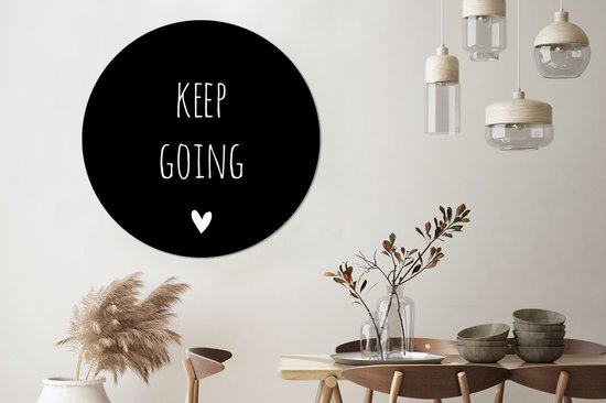 WallCircle - Cercle mural - Cercle mural - Citation anglaise Continuez avec un coeur sur fond noir - Aluminium - Dibond - 140x140 cm - Intérieur et Extérieur
