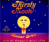 Thirsty Moon - Lunar Orbit- Live At Stagge's Hotel (CD)