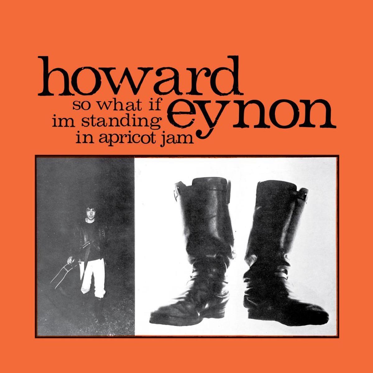 Howard Eynon - So What If Im Standing In Apricot Jam (CD)