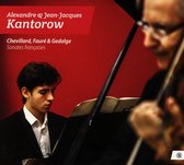 Alexandre Kantorow, Jean-Jacques Kantorow - Sonates Françaises (CD)