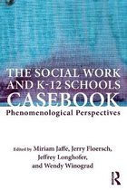 The Social Work and K-12 Schools Casebook