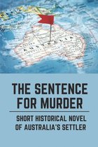 The Sentence For Murder
