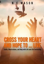 Cross Your Heart And Hope To...Live