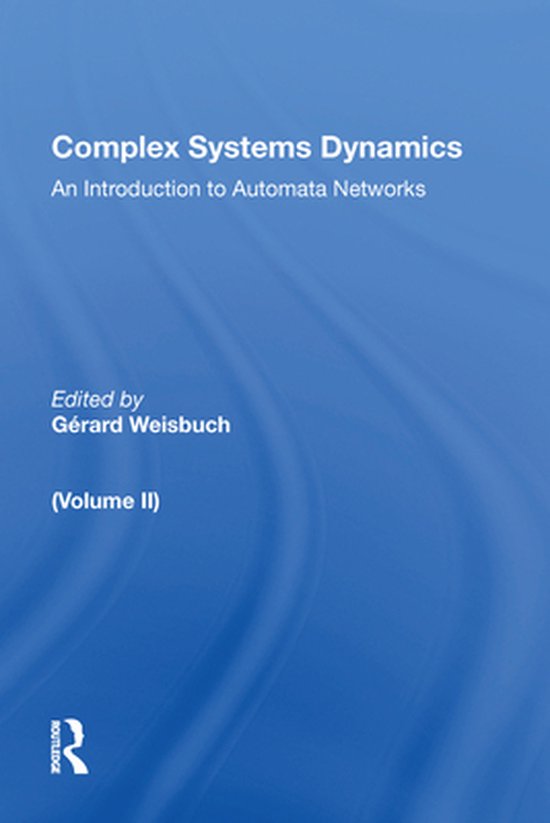 Complex Systems Dynamics (volume Ii) (ebook), Gerard Weisbuch ...