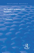 Routledge Revivals - The Politics of Democratic Socialism