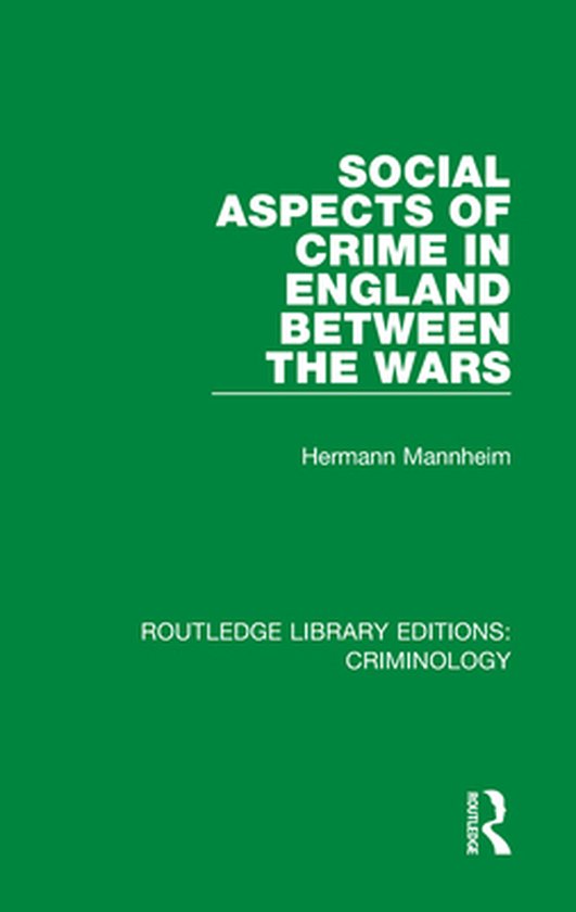 Routledge Library Editions: Criminology - Social Aspects of  ... - cover