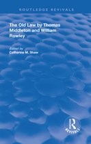 Routledge Revivals - The Old Law by Thomas Middleton and William Rowley