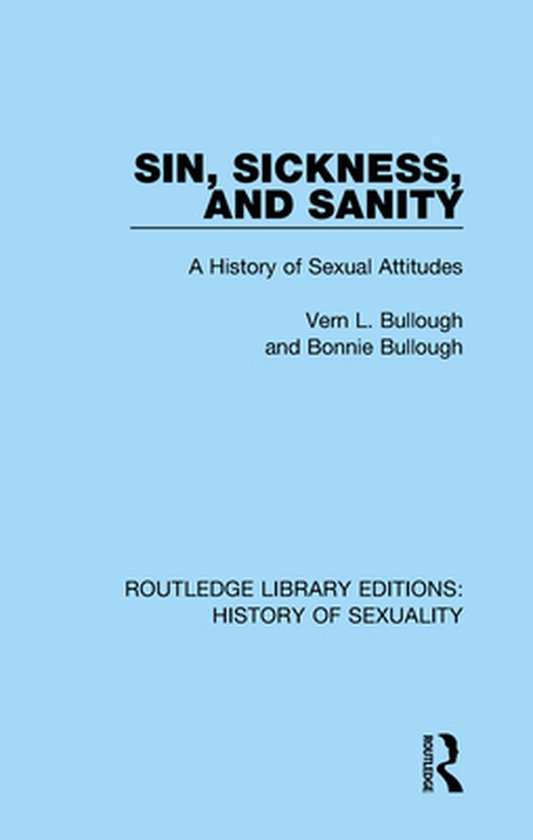 Routledge Library Editions: History of Sexuality - Sin, Sick ... - cover