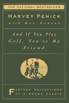 And If You Play Golf, You're My Friend
