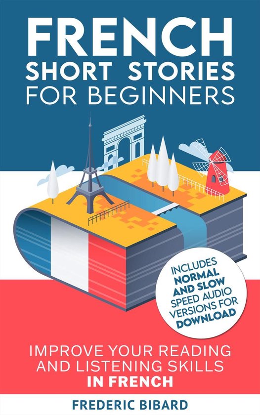 Easy French Beginner Stories 1 French Short Stories for Beginners