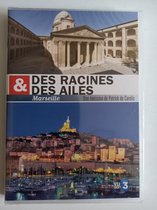 Des Racines & Des Ailes  -Marseille