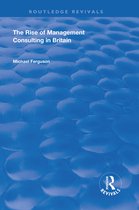 Routledge Revivals - The Rise of Management Consulting in Britain