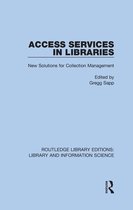Routledge Library Editions: Library and Information Science - Access Services in Libraries