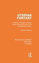 Routledge Library Editions: Utopias - Utopian Fantasy