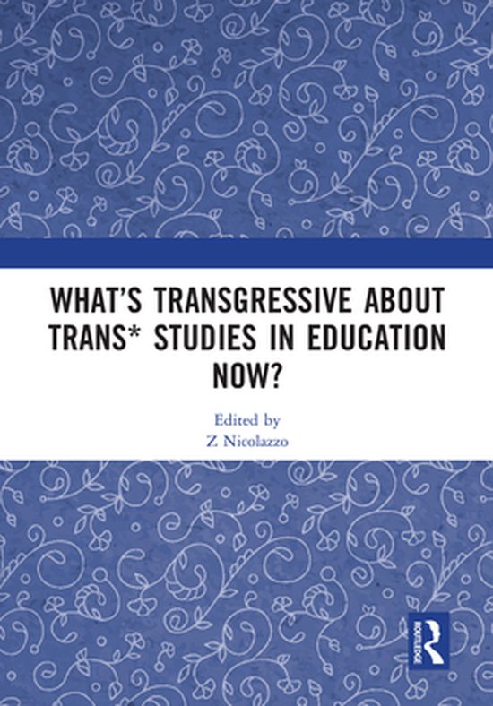 What’s Transgressive about Trans* Studies in Education Now ... - cover