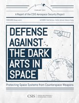 CSIS Reports - Defense Against the Dark Arts in Space