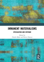 Angelaki: New Work in the Theoretical Humanities - Immanent Materialisms