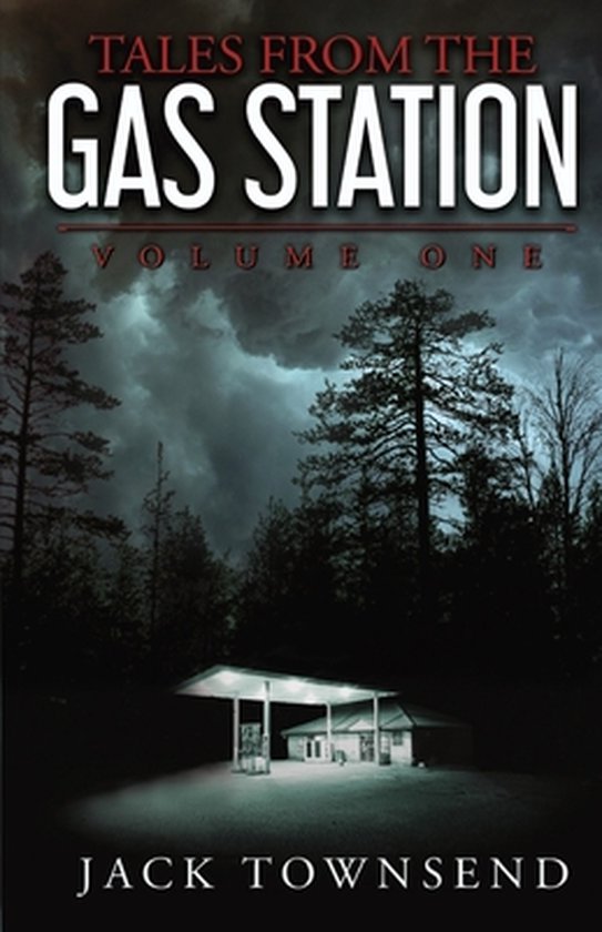 Tales from the Gas Station, Jack Townsend 9781732827837 Boeken