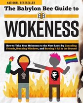 Babylon Bee Guides-The Babylon Bee Guide to Wokeness