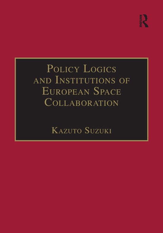 Policy Logics and Institutions of European Space Collaborati ... - cover