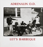 Adrenalin O.D. - Let's Barbecue (LP)