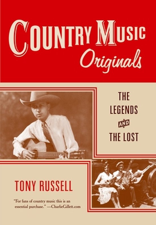 Boekcover van "Country Music Originals: The Legends and The Lost" door Tony Russell. Bevat foto's van een gitarist en een groep muzikanten.