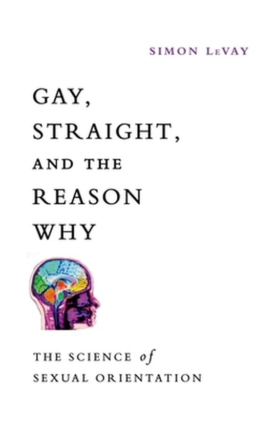 Gay, Straight, and the Reason Why - cover