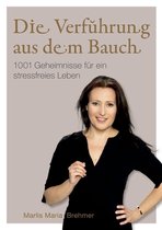 Die Verfuhrung aus dem Bauch