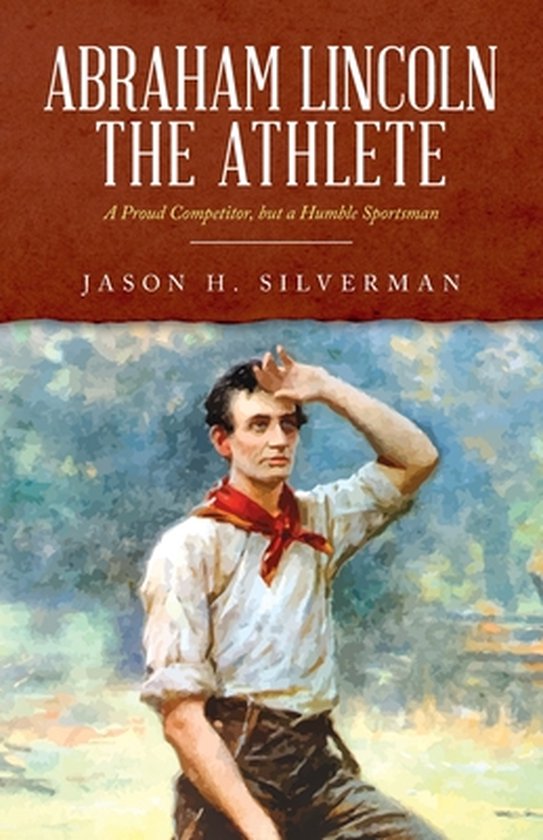 Abraham Lincoln the Athlete - cover